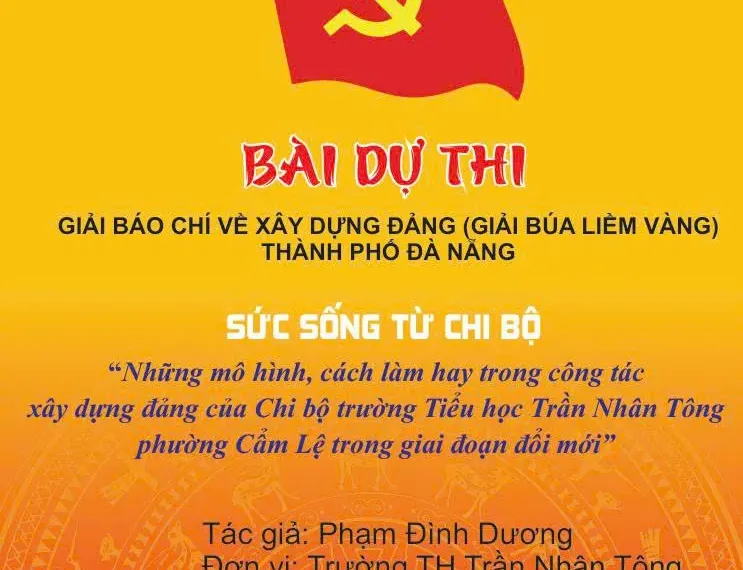 TÁC PHẨM THAM DỰ CUỘC THI GIẢI BÁO CHÍ VỀ XÂY DỰNG ĐẢNG (GIẢI BÚA LIỀM VÀNG) THÀNH PHỐ NĂM 2025