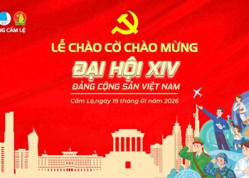 TỔ CHỨC LỄ CHÀO CỜ VÀ TUYÊN TRUYỀN ĐẠI HỘI ĐẢNG TOÀN QUỐC LẦN THỨ XIV