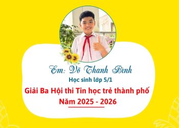 KẾT QUẢ HỘI THI TIN HỌC TRẺ CẤP THÀNH PHỐ NĂM 2026 MỚI!